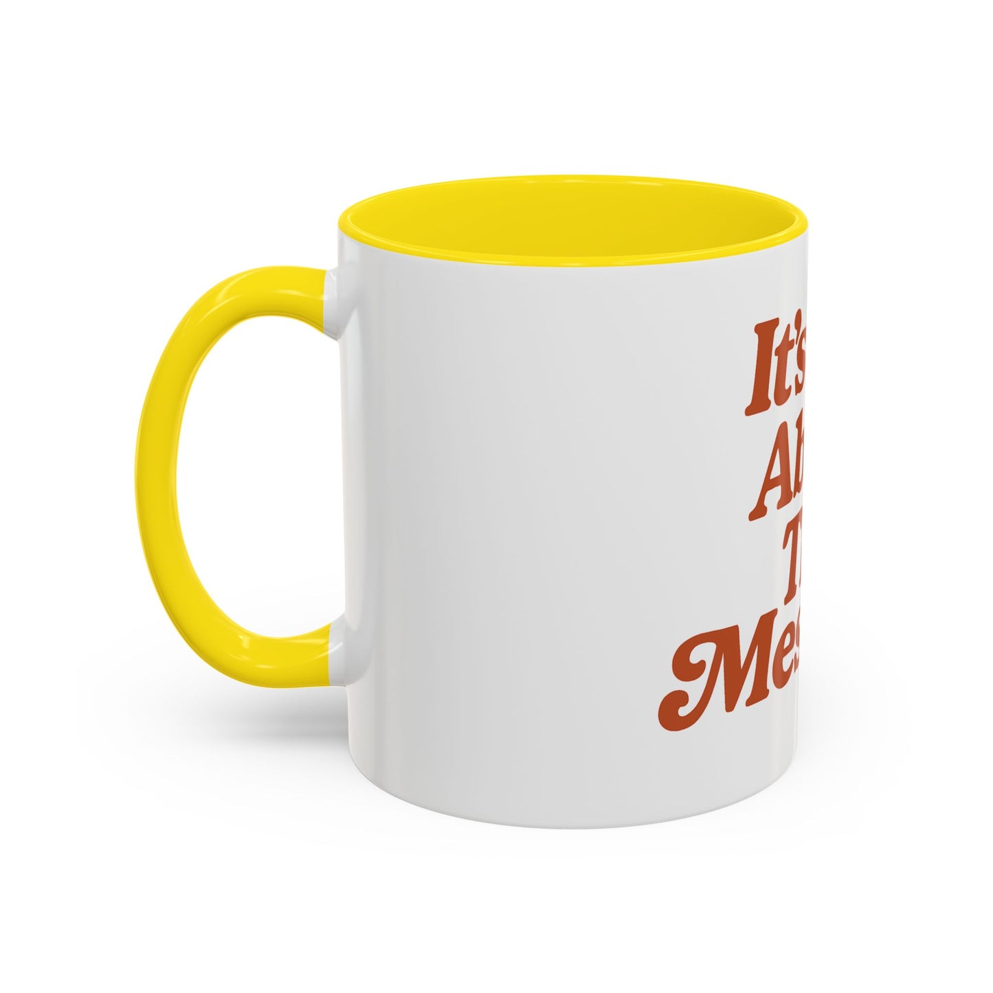 "It's All About The Messiah" Mug