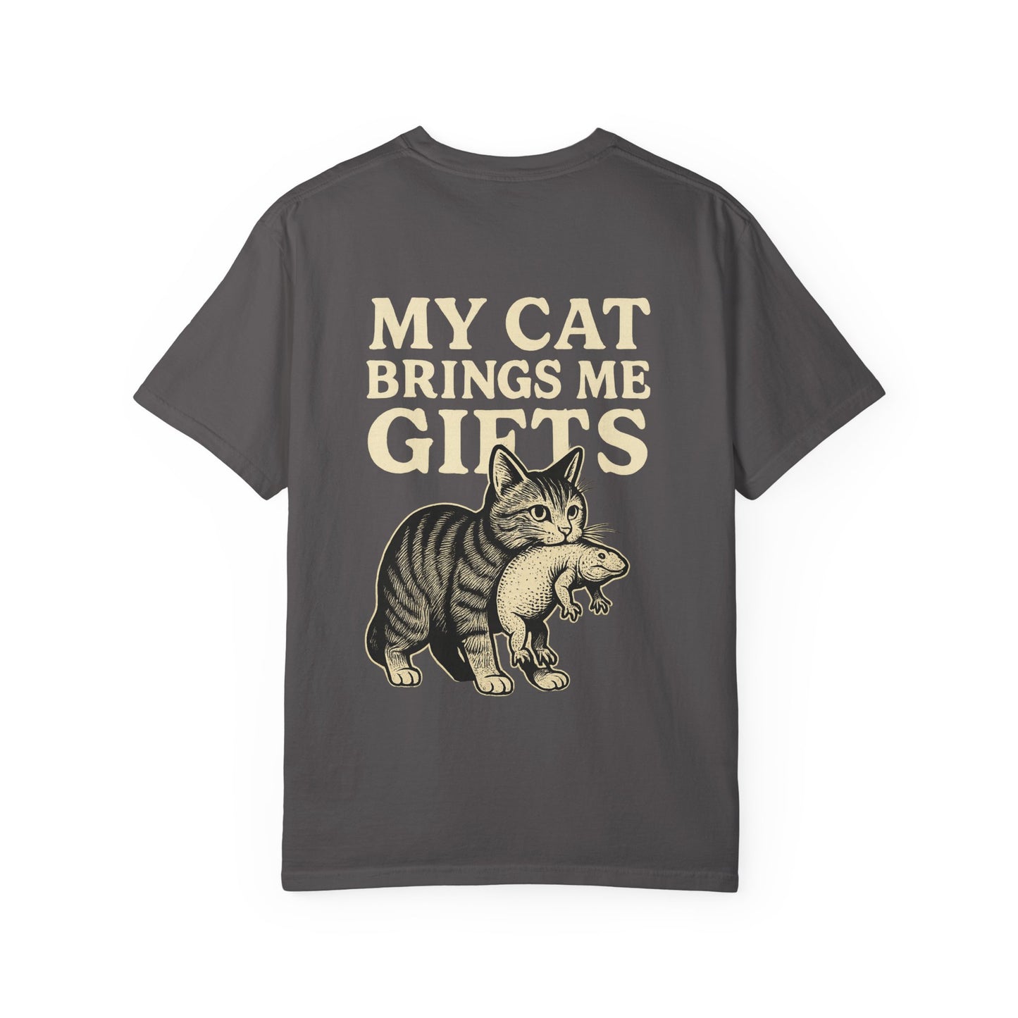 Cat Lover's Garment-Dyed T-Shirt - My Cat Brings Me Gifts, Funny Pet Owner Gift, Cute Cat Shirt, Animal Lover Tee, Unique Gift Idea