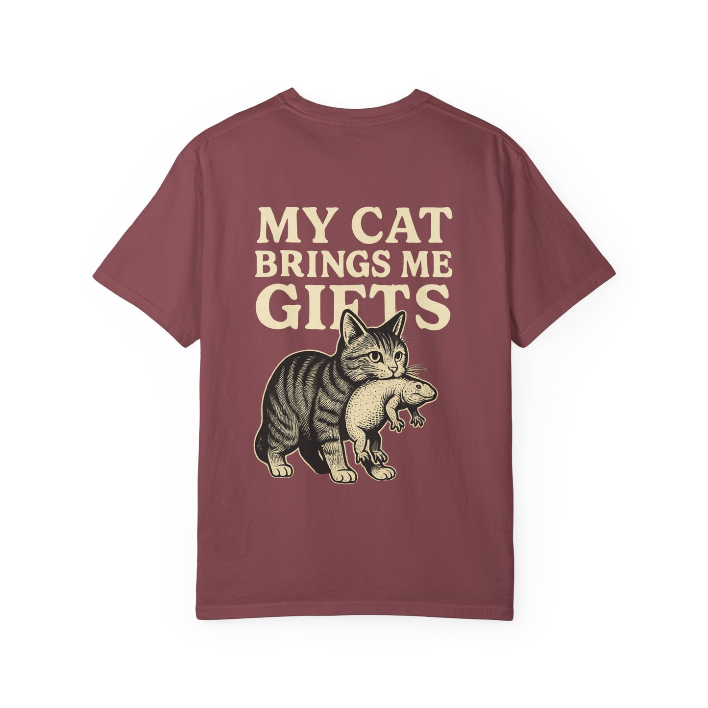 Cat Lover's Garment-Dyed T-Shirt - My Cat Brings Me Gifts, Funny Pet Owner Gift, Cute Cat Shirt, Animal Lover Tee, Unique Gift Idea