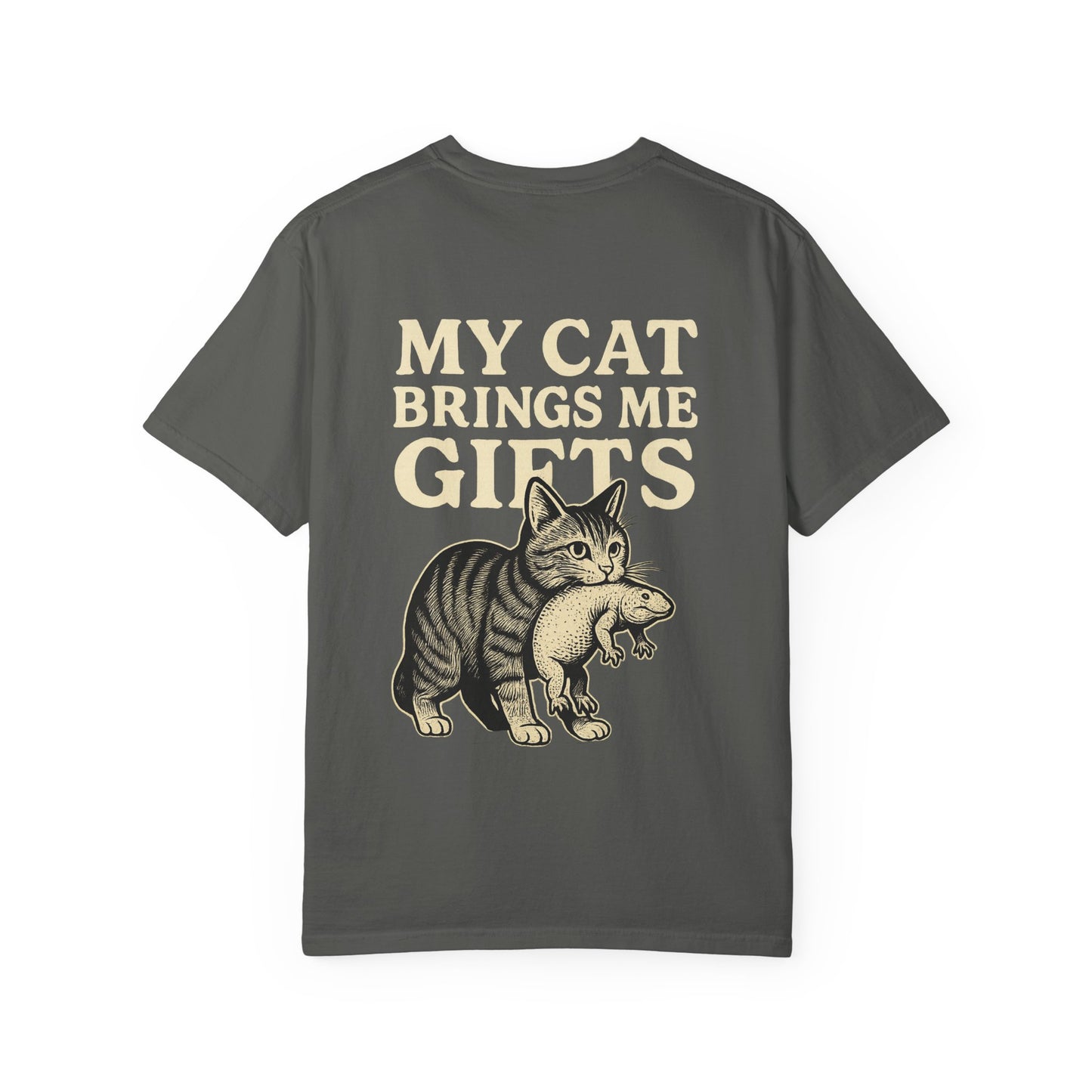 Cat Lover's Garment-Dyed T-Shirt - My Cat Brings Me Gifts, Funny Pet Owner Gift, Cute Cat Shirt, Animal Lover Tee, Unique Gift Idea