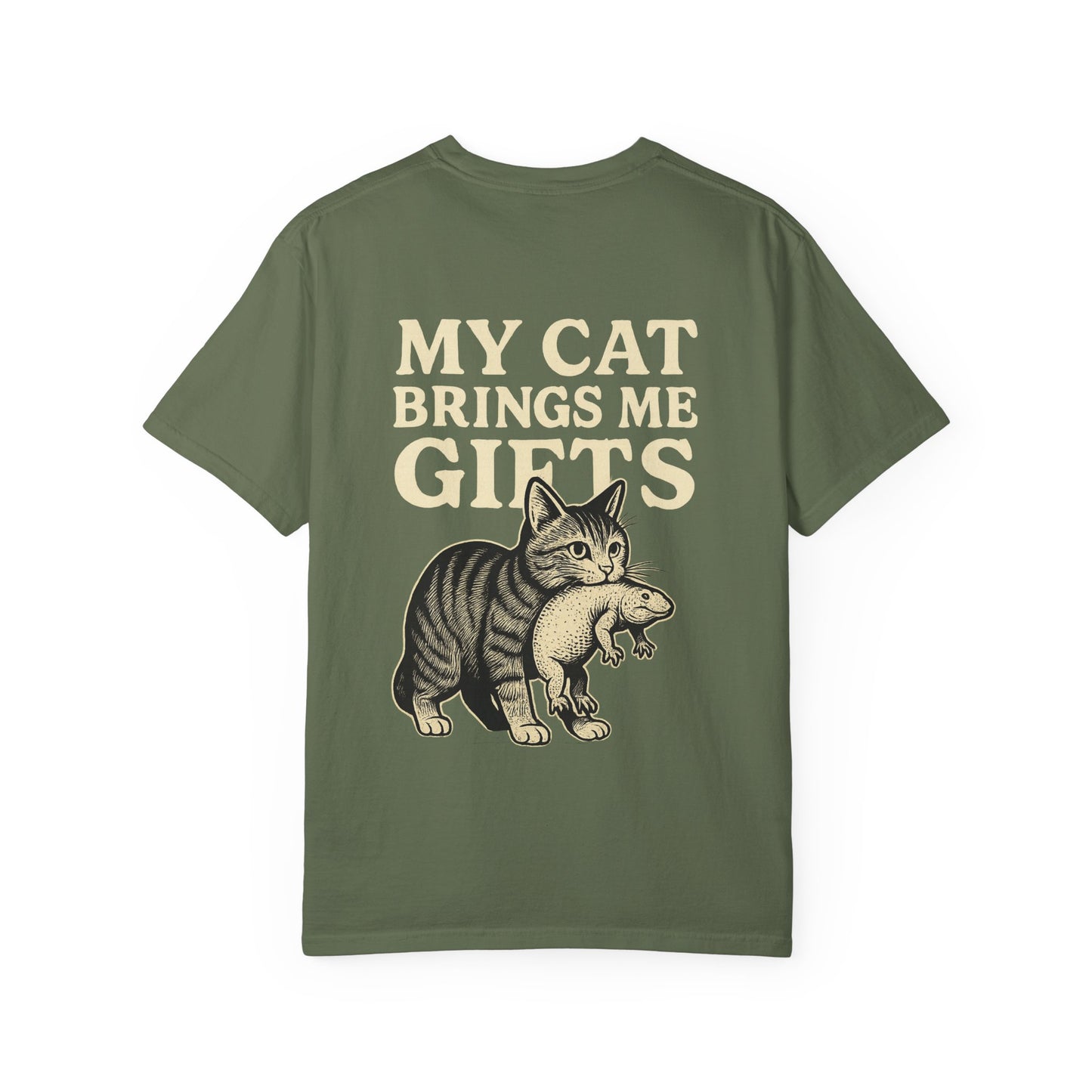 Cat Lover's Garment-Dyed T-Shirt - My Cat Brings Me Gifts, Funny Pet Owner Gift, Cute Cat Shirt, Animal Lover Tee, Unique Gift Idea