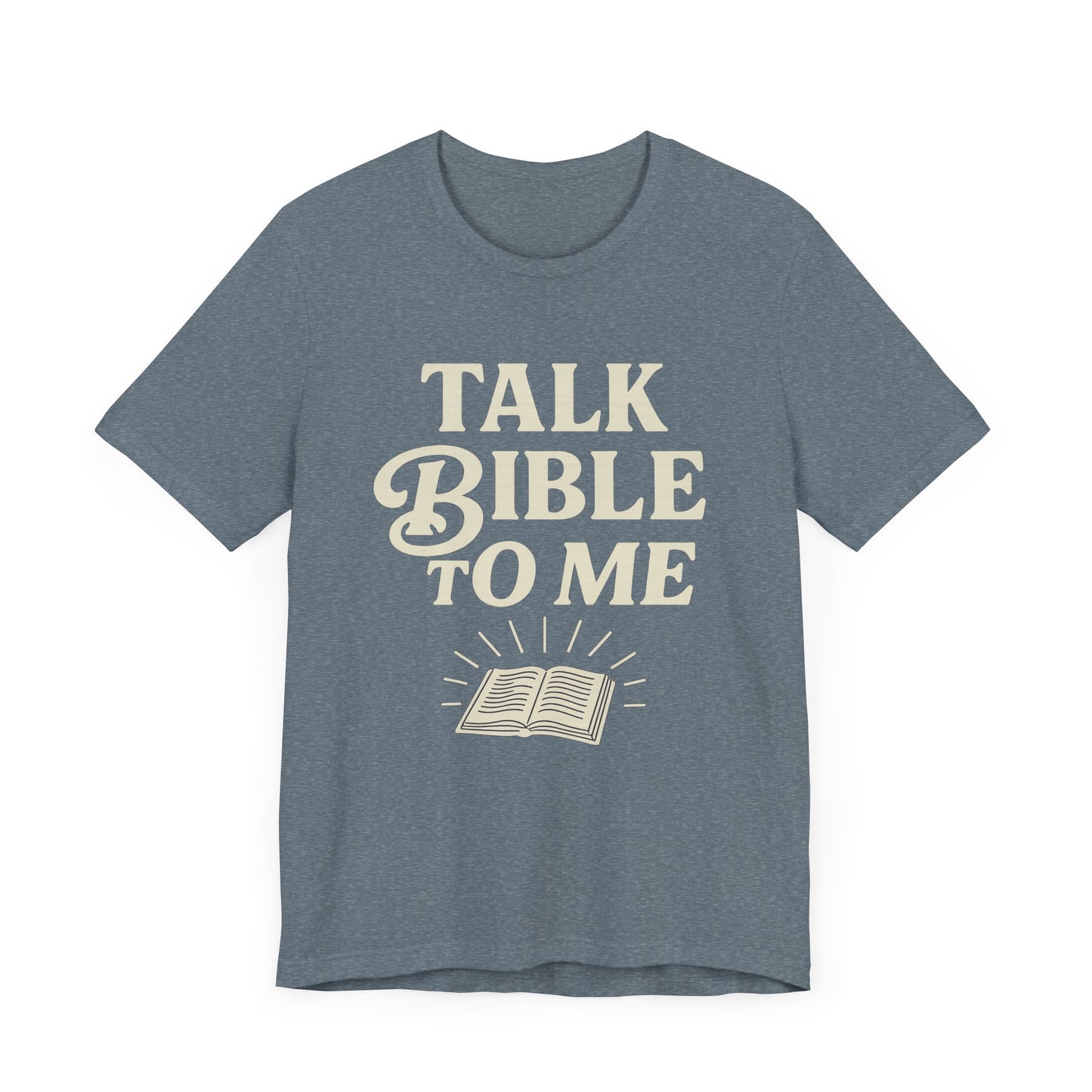 Talk Bible to me - T-Shirt