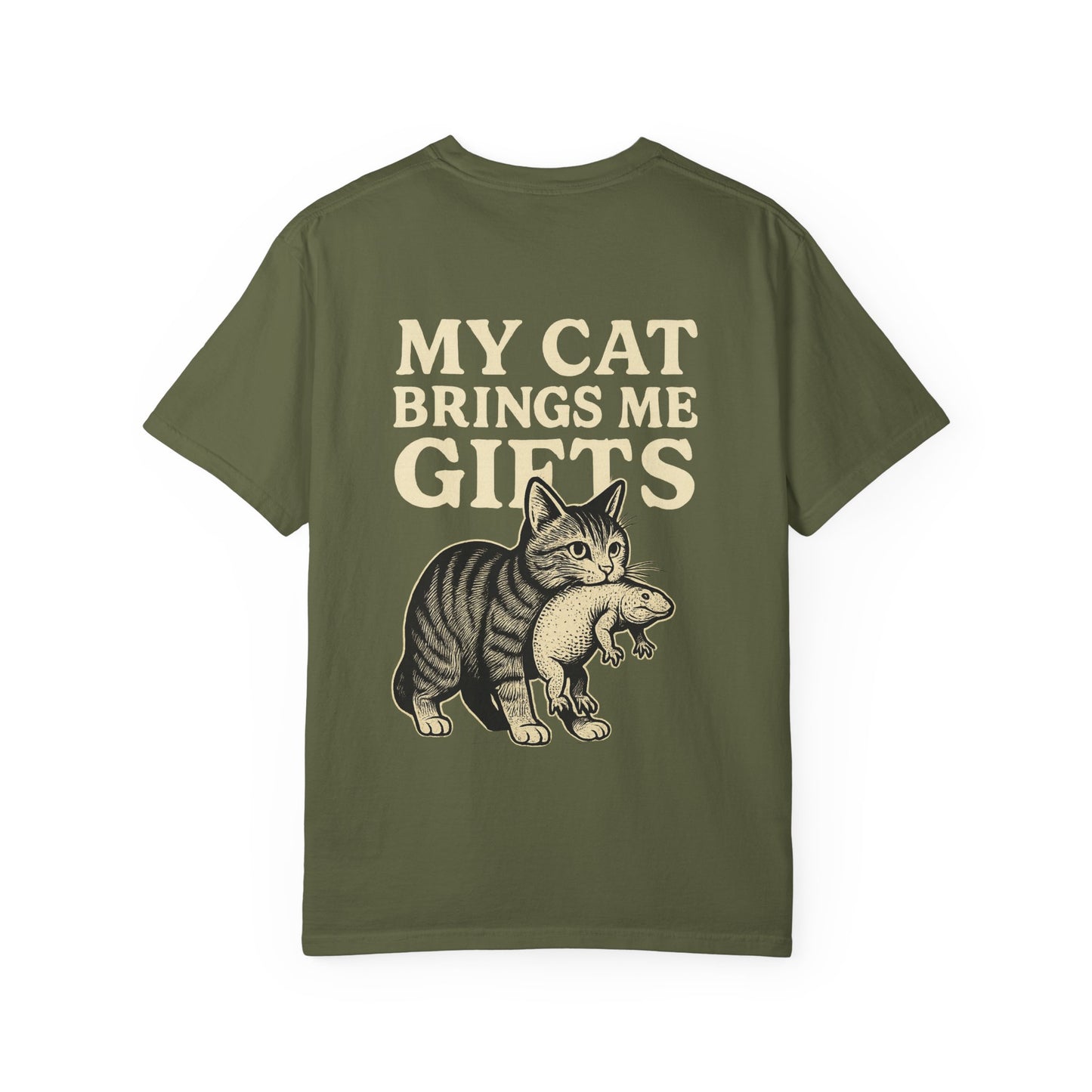 Cat Lover's Garment-Dyed T-Shirt - My Cat Brings Me Gifts, Funny Pet Owner Gift, Cute Cat Shirt, Animal Lover Tee, Unique Gift Idea