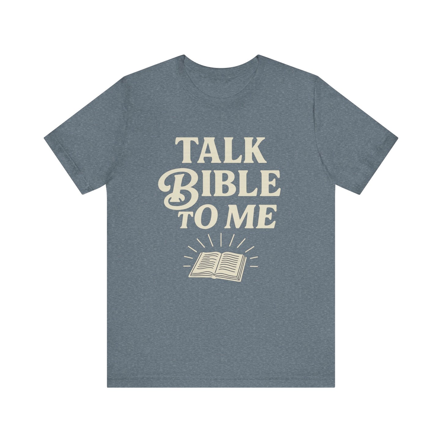 Talk Bible to me - T-Shirt