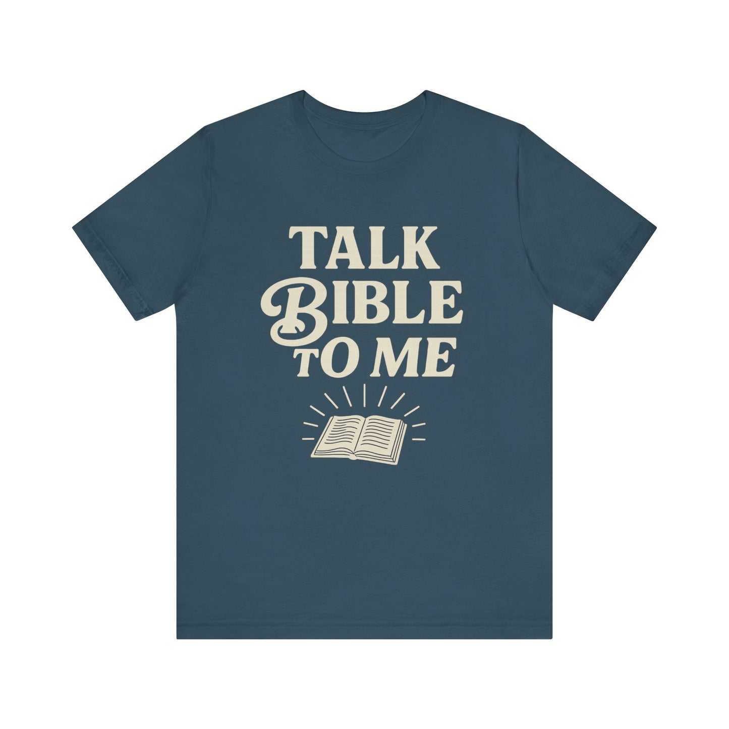 Talk Bible to me - T-Shirt