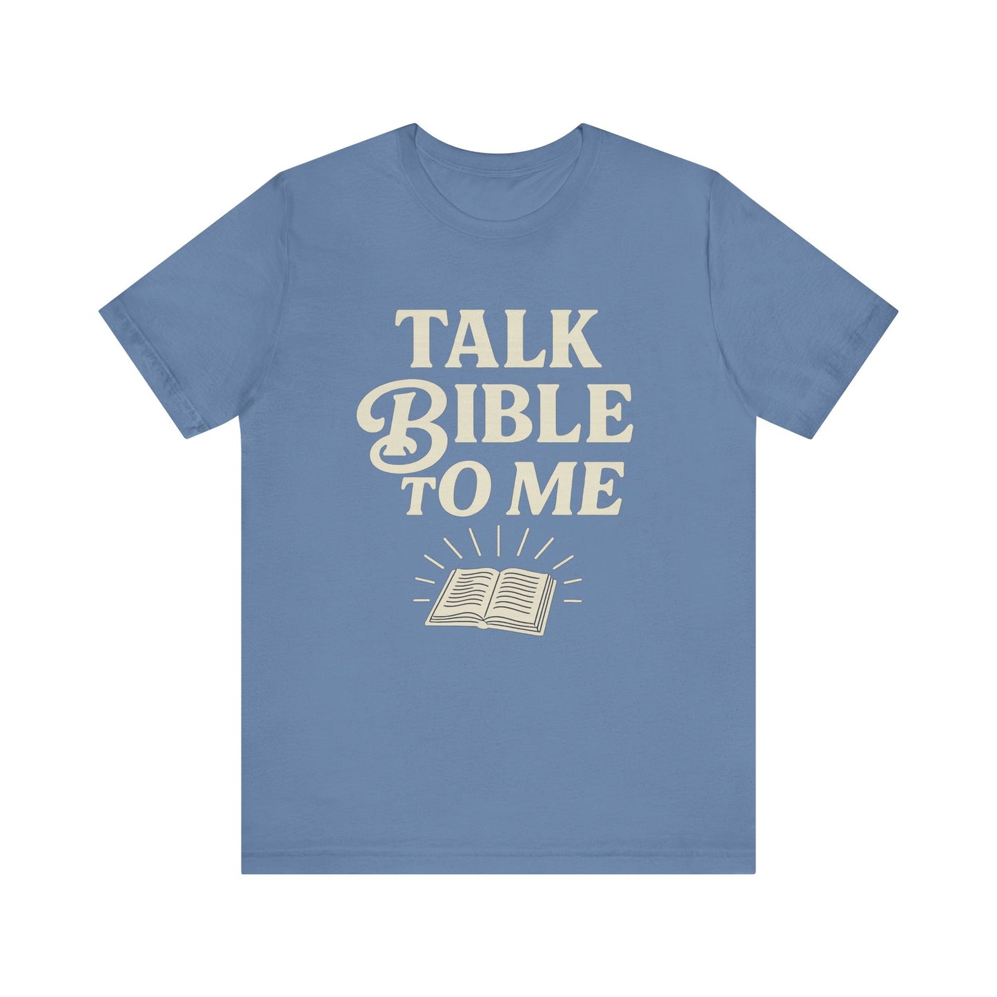 Talk Bible to me - T-Shirt