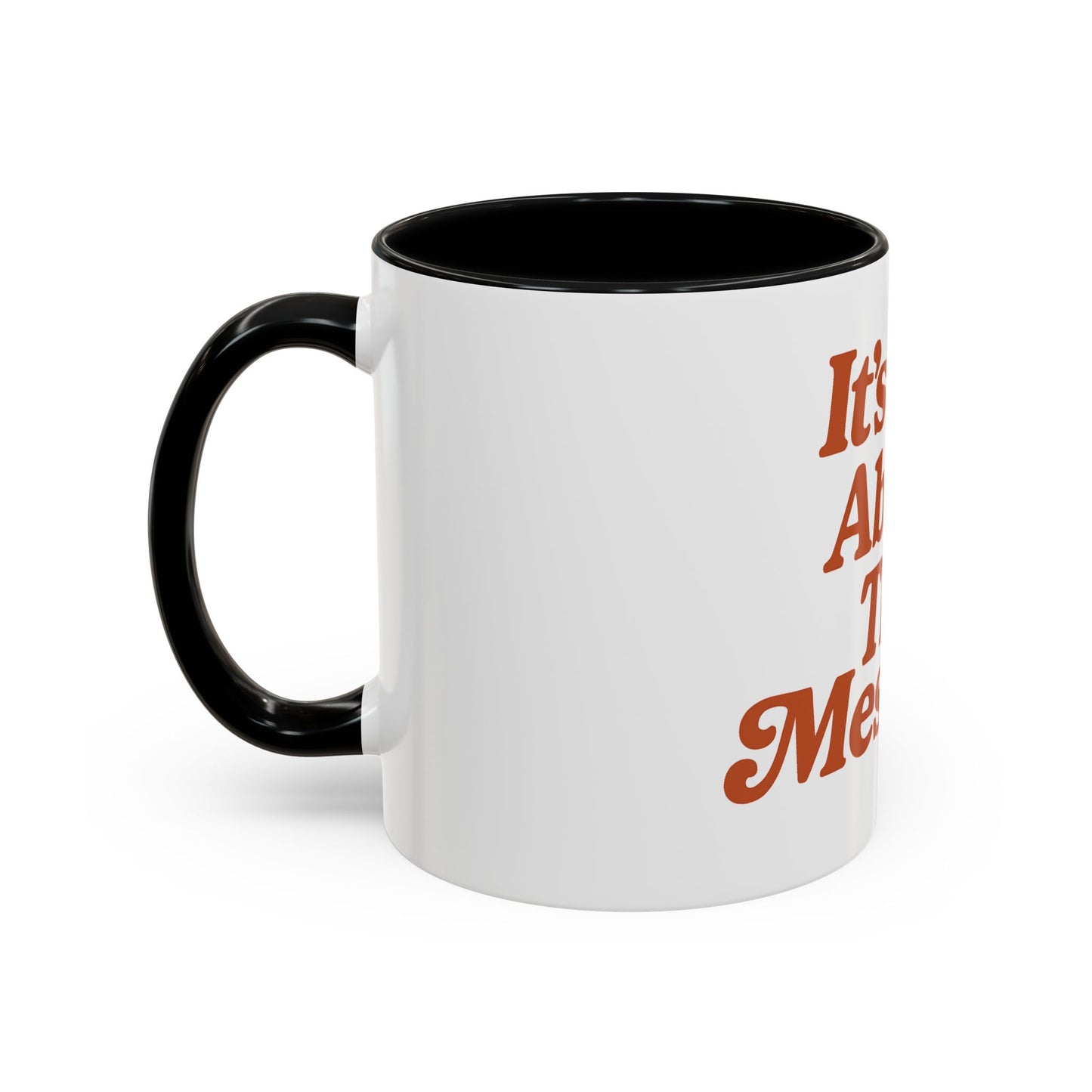 "It's All About The Messiah" Mug