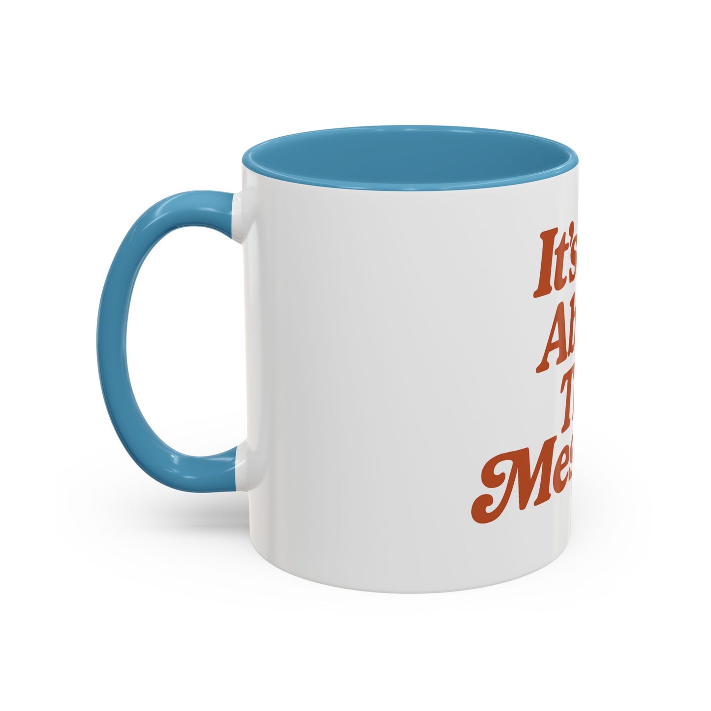 "It's All About The Messiah" Mug