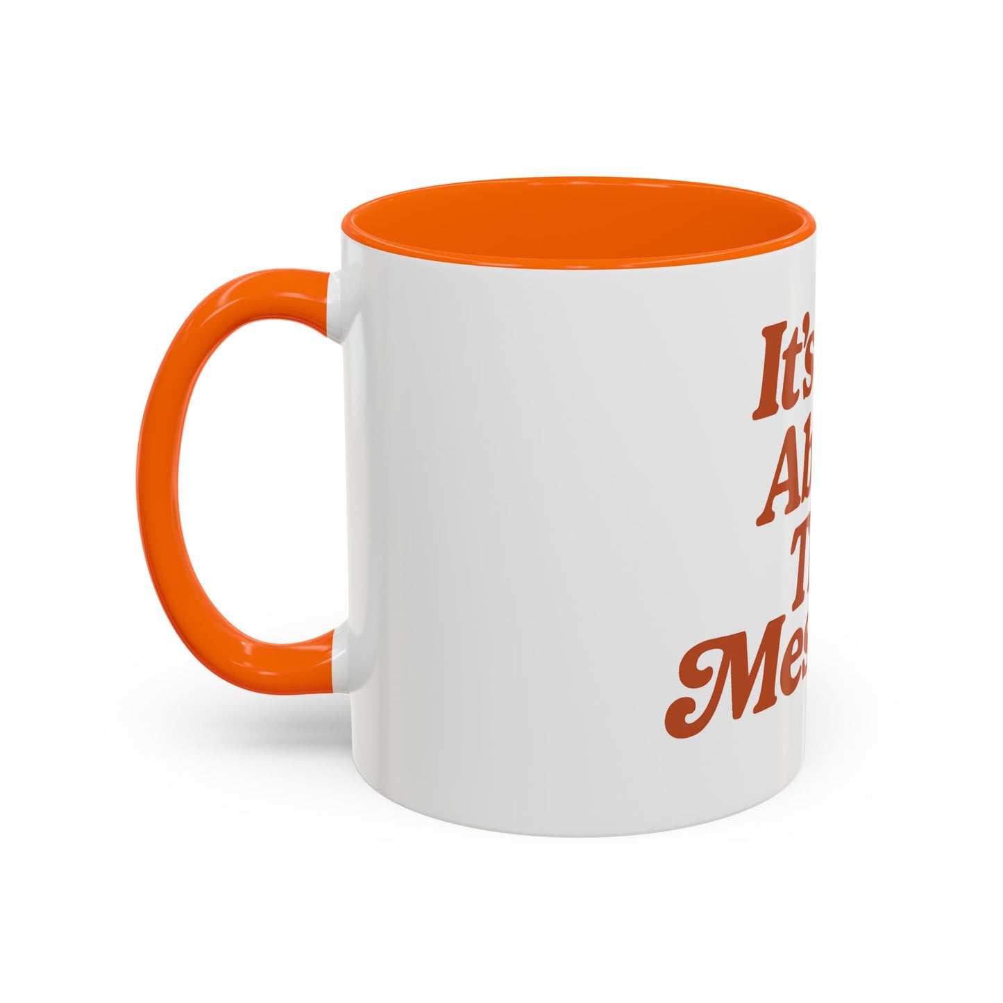 "It's All About The Messiah" Mug