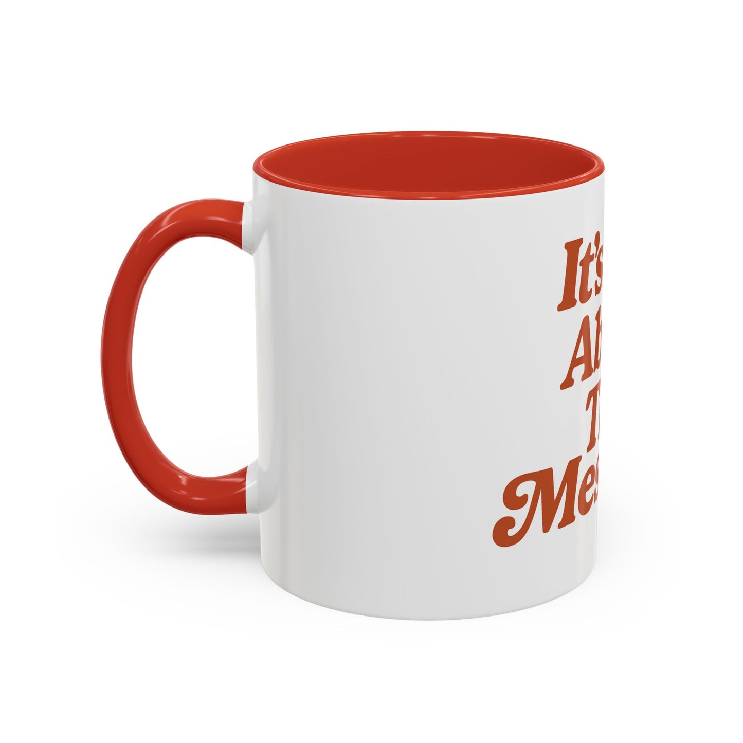 "It's All About The Messiah" Mug