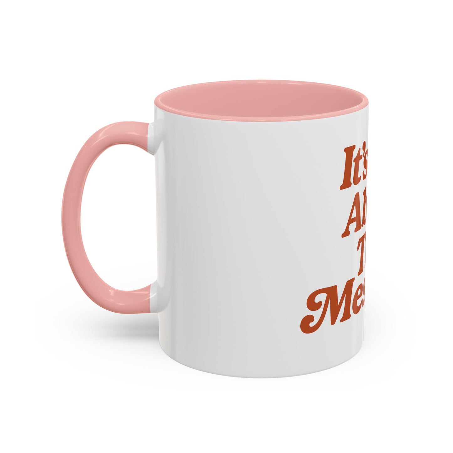 "It's All About The Messiah" Mug