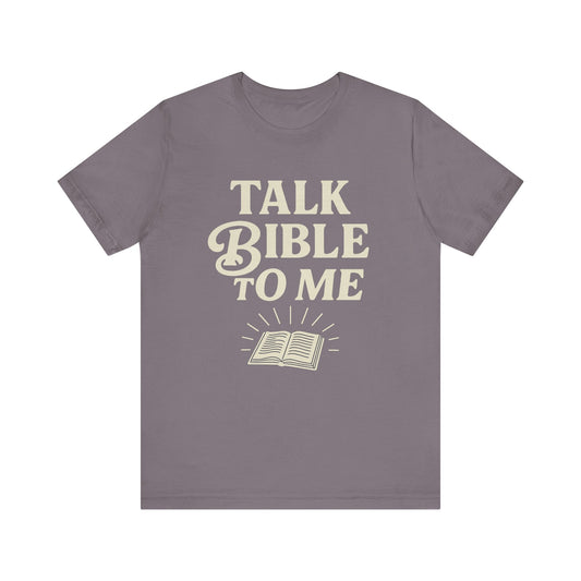 Talk Bible to me - T-Shirt