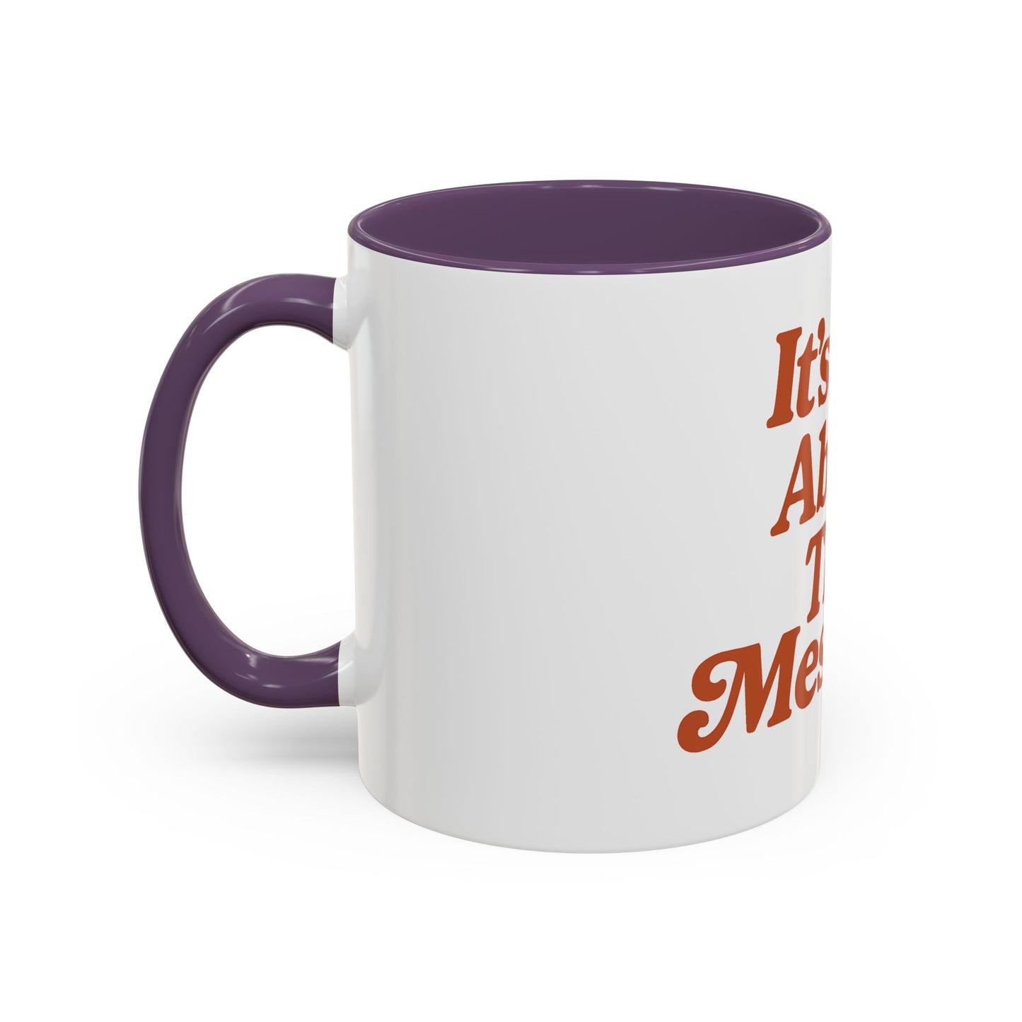 "It's All About The Messiah" Mug